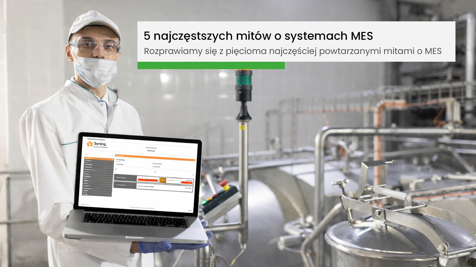5 najczęstszych mitów o systemach MES