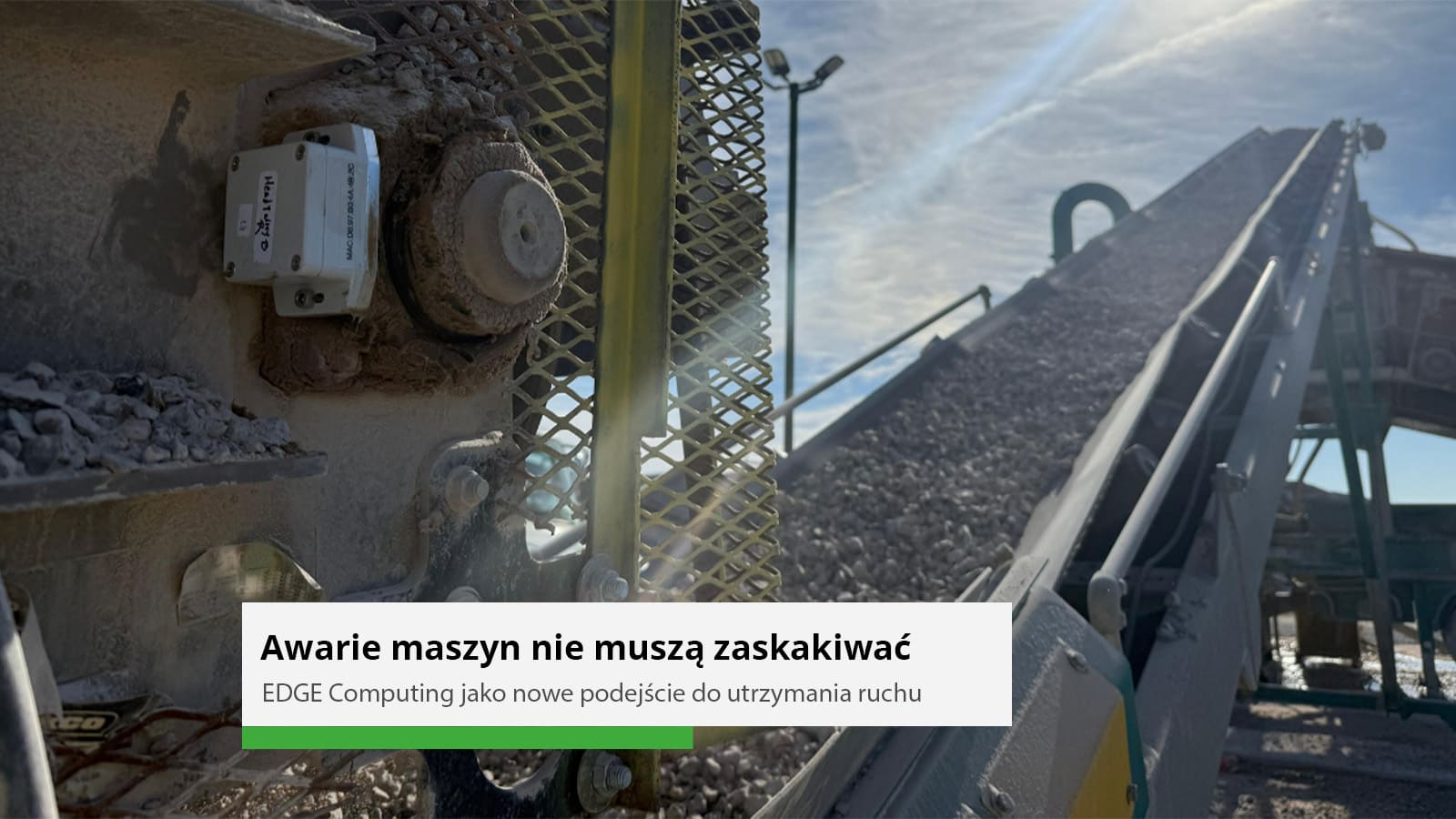 Dlaczego tradycyjne utrzymanie ruchu już nie wystarcza? EDGE Computing zmienia zasady gry