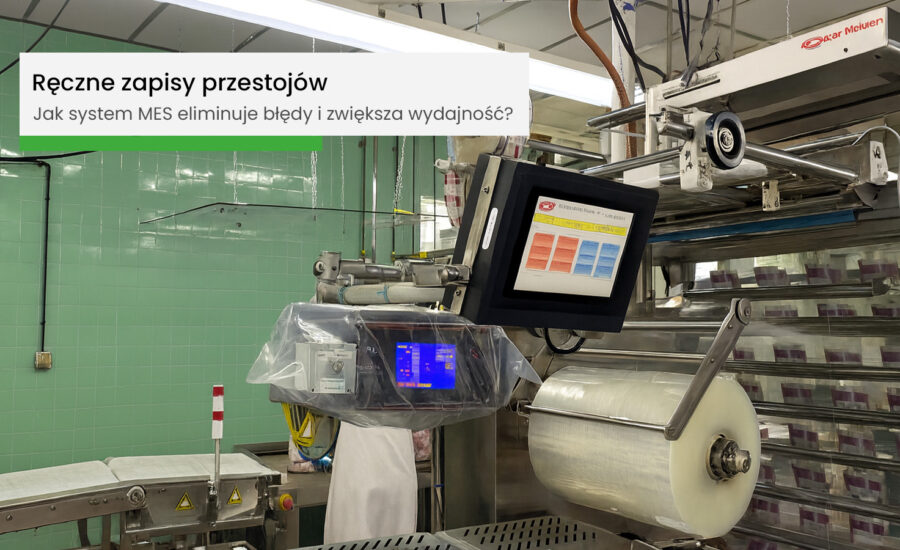 reczne zapisy przestojow na produkcji